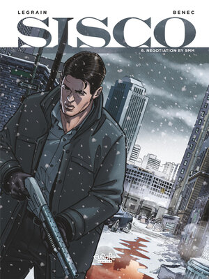 cover image of Sisco--Volume 6--Negotiation by 9mm